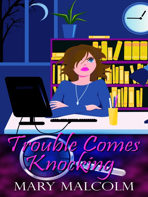Title details for Trouble Comes Knocking by Mary Malcolm - Wait list